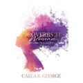 Proverbs 31 Woman: More Than The Good Wife