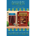 Desserts and Deception: A Margot Durand Cozy Mystery