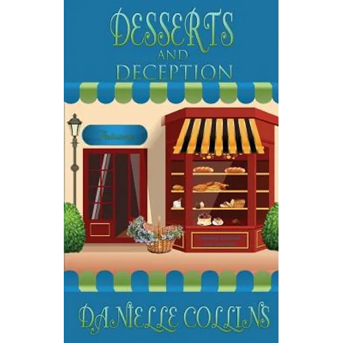 Desserts and Deception: A Margot Durand Cozy Mystery