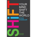 Shift Your Mind Shift The World