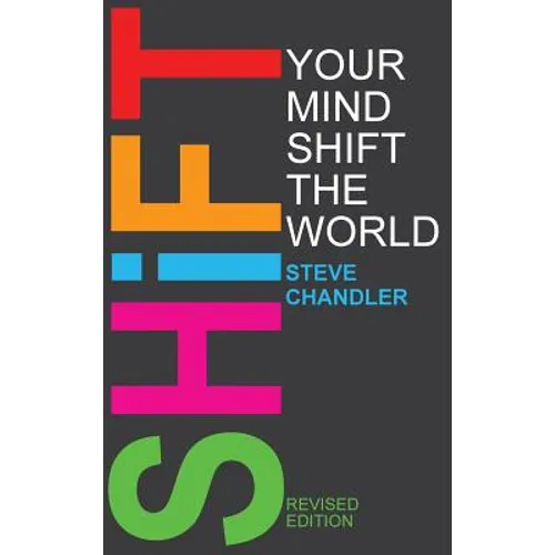 Shift Your Mind Shift The World