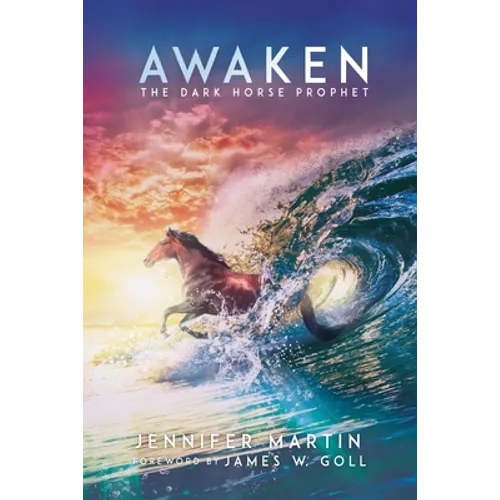 Awaken: The Dark Horse Prophet
