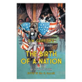 D.W. Griffith's 100th Anniversary The Birth of a Nation