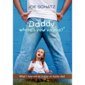 ''Daddy, Where's Your Vagina?''