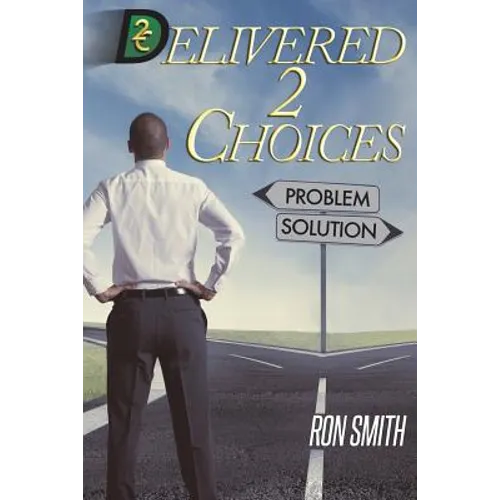 Delivered 2 Choices