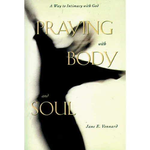 Praying with Body and Soul