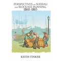 Perspectives on Nassau and Blockade Running, 1860-1865