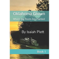 Oklahoma Grown: Where My Roots Are Planted