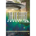 The Lie Effect: Overcoming Soul Abduction: A Survivor's Handbook