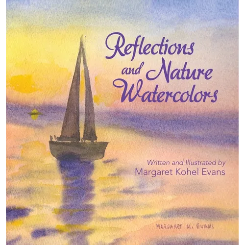 Reflections and Nature Watercolors