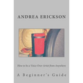 How to be a Voice-Over Artist from Anywhere: A Beginner's Guide