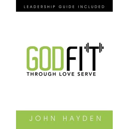 Godfit: Through Love Serve