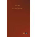 As a Man Thinketh