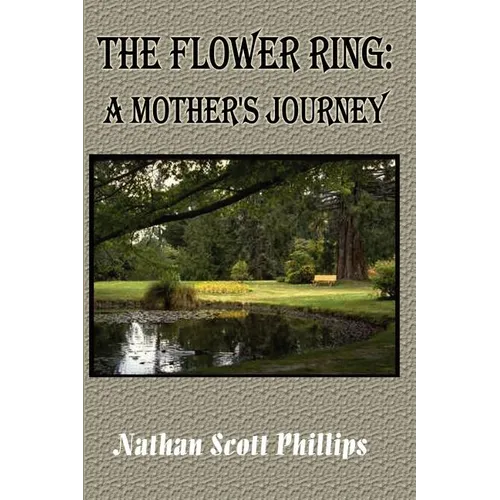The Flower Ring: A Mother's Journey