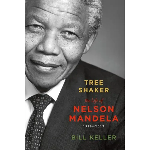 Tree Shaker: The Life of Nelson Mandela