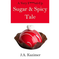 A Very F***ed-Up Sugar & Spicy Tale: A Mother Hubbard Mystery Novella