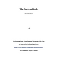 The Success Book: Developing Your Own Personal Strategic Life Plan