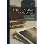 Scientific Stock Speculation - Paperback