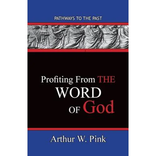 Profiting From The Word: Pathways To The Past