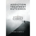 Addiction Treatment Outcomes