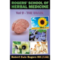 Rogers' School of Herbal Medicine Volume Nine: The Brain