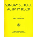 Sunday School Activity Book, Series 4: To accompany Bible Study Notes, by Anita S. Dole