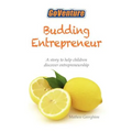 Budding Entrepreneur: Budding Entrepreneur is a story to help children discover entrepreneurship.