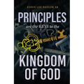 Principles Are The Keys To The Kingdom Of God