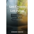 Life Choices and Life Paths