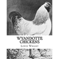 Wyandotte Chickens: From The Book of Poultry