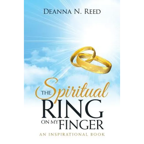 The Spiritual Ring on My Finger: An Inspirational Book