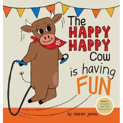 The Happy Happy Cow Is Having Fun