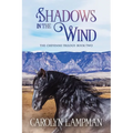 Shadows in the Wind: Cheyenne Trilogy Book Two