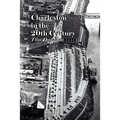 Charleston in the 20th Century
