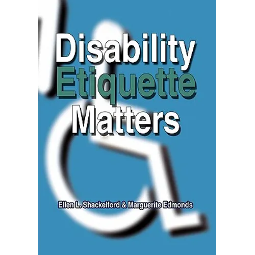 Disability Etiquette Matters