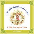 The Little Rabbit'S Smart Move: A Fable from Ancient Persia