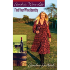 Sandra's Wine Life: Find Your Wine Identity - Hardcover