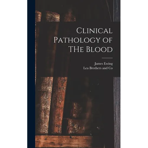 Clinical Pathology of THe Blood