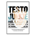 Testo Junkie: Sex, Drugs, and Biopolitics in the Pharmacopornographic Era