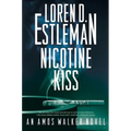 Nicotine Kiss: An Amos Walker Novel