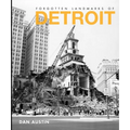 Forgotten Landmarks of Detroit