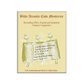 Bible Acrostic Code Mysteries: Revealing DNA, Fractal and Quantum Creative Linguistics