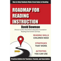 Roadmap for Reading Instruction: How to Help Students Make Great Gains in Reading