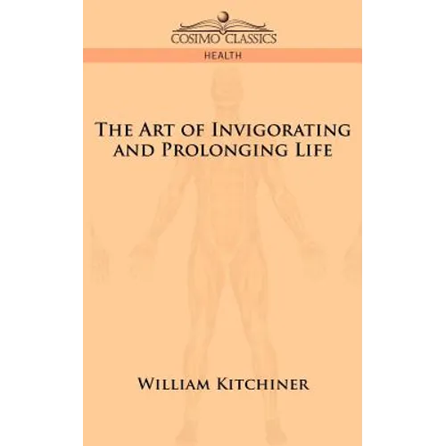 The Art of Invigorating and Prolonging Life