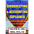 BOOKKEEPING & ACCOUNTING Explained: For Small Business & Home Business the Easy Way (Over 25+ Examples!)