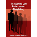 Mastering Law Enforcement Chaplaincy