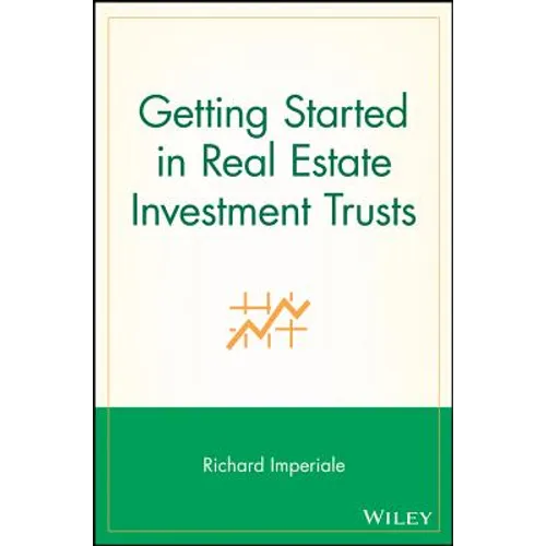 Getting Started in Real Estate Investment Trusts