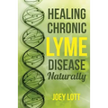 Healing Chronic Lyme Disease Naturally