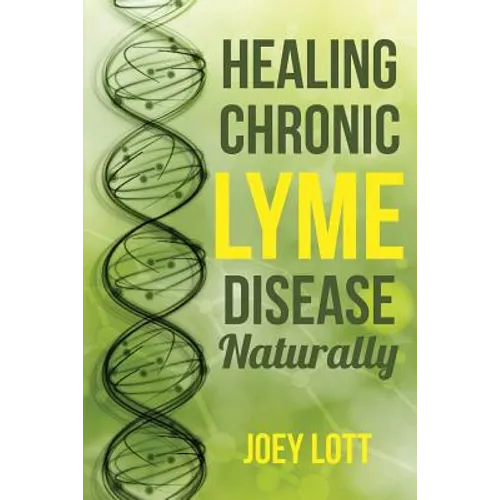 Healing Chronic Lyme Disease Naturally
