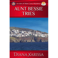 Aunt Bessie Tries